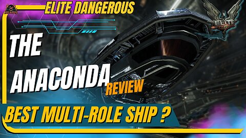 Elite Dangerous Anaconda: Should You Be Using This Ship?