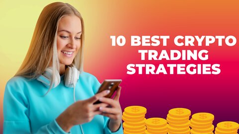 10 Best Crypto Trading Strategies