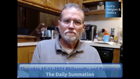 20211111 Philosophy and Parenting - The Daily Summation