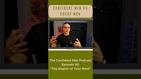 Confident Men vs Cocky Men