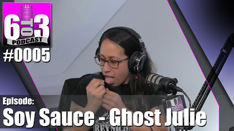 #0005 - Soy Sauce - Ghost Julie