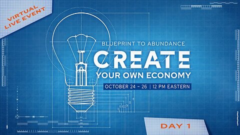 Day 1 - Blueprint To Abundance - Create Your Own Economy With Proctor Gallagher