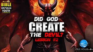 Did God Create The Devil | Lesson #2 | Youth studies