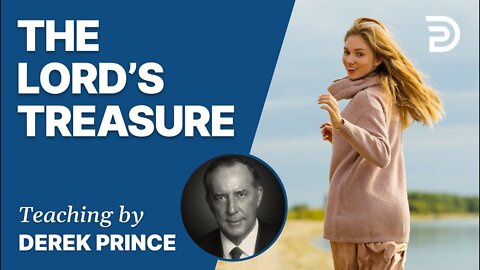 The Lord's Treasure: The Fear of the Lord - Derek Prince