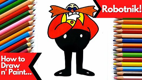 How to draw and paint Robotnik Sonic