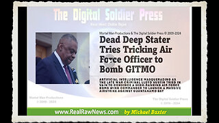 Dead Deep Stater Tries Tricking Air Force Officer into Bombing GITMO