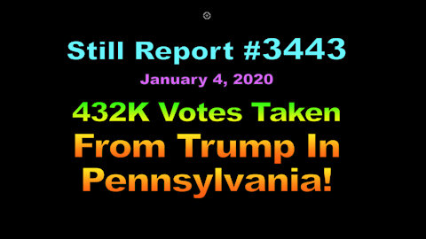 432k Votes Taken From Trump in PA, 3443