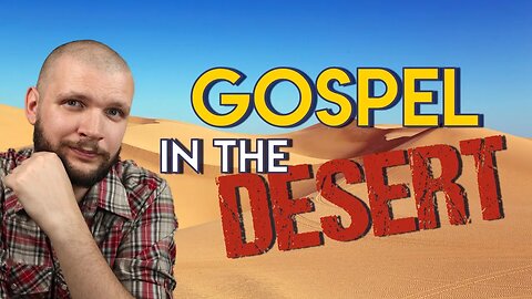 Gospel in the Desert - Philip and the Ethiopian // Acts Chapter 8