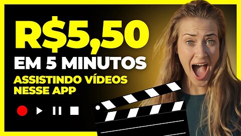 [R$5,50 POR VÍDEO] APP para GANHAR DINHEIRO ASSISTINDO VÍDEOS App Pagando na Hora