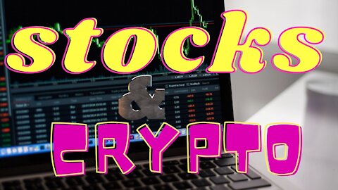 Overview of Stocks and Crypto