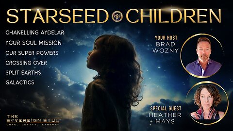 STAR SEED CHILDREN: Gifted Kids, Soul Missions, Unlock Super Powers, Dimensions, Split Earths & More