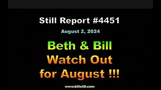 Beth & Bill - Watch Out for August !!!, 4451