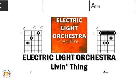 ELECTRIC LIGHT ORCHESTRA Livin' Thing - FCN Guitar Chords & Lyrics HD