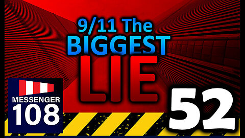 9/11 The BIGGEST LIE 52 - RETROSPECTIVE - By JAMES EASTON July 22nd 2024