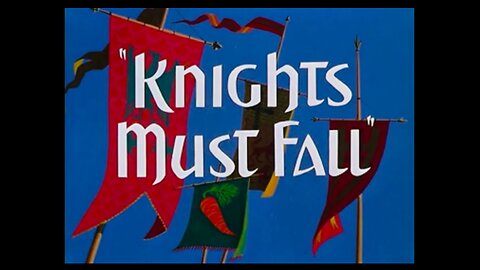 1949, 7-16, Merrie Melodies, Knights must fall