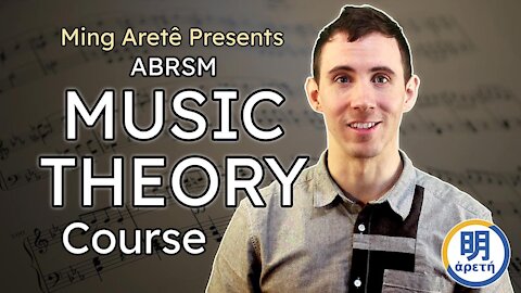 Ming Arete Presents: ABRSM Music Theory Courses