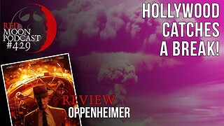 Hollywood Catches A Break! | Oppenheimer Review | RMPodcast Episode 429
