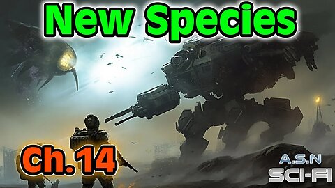 The New Species ch.14 of ?? | HFY | Science fiction Audiobook