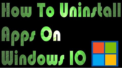 How To Uninstall Apps On Windows 10 - How To Delete Apps On Windows 10