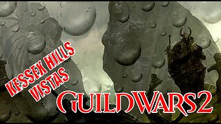 GUILD WARS 2 KESSEX HILLS VISTAS