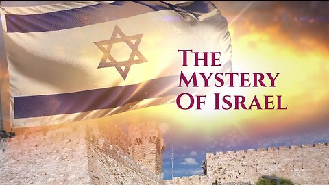 The Mystery of Israel - SOLVED