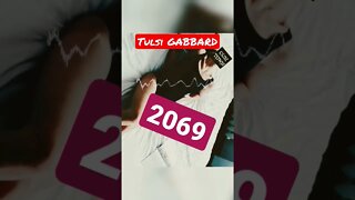 🏳️‍🌈💦 2069 for Tulsi GABBARD | Election Success Assured | Tulsi 4 President Year TWENTY-SIXTY-NINE 🔜