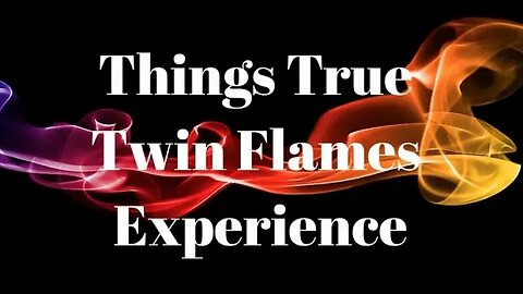 Things True Twin Flames Experience -- What True Twin Flames Experience on their Journey #twinflames