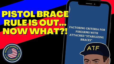 ATF Pistol Brace Rule Is Out...Now What?!