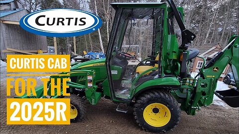 Installing the Curtis Cab on the John Deere 2025R