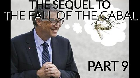 THE SEQUEL TO THE FALL OF THE CABAL - PART 9