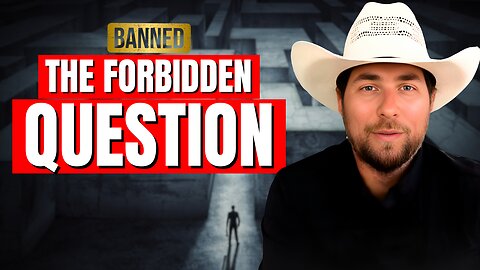 The Forbidden Question - Everything Changes Once You Ask it!