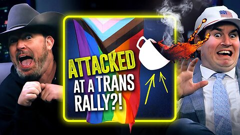 Trans Youth Rally Turns VIOLENT | Ep 21