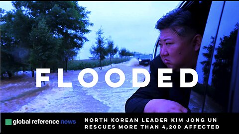 Extreme flooding paralyzes North Korea as Kim Jong Un rescues thousands of stranded residents