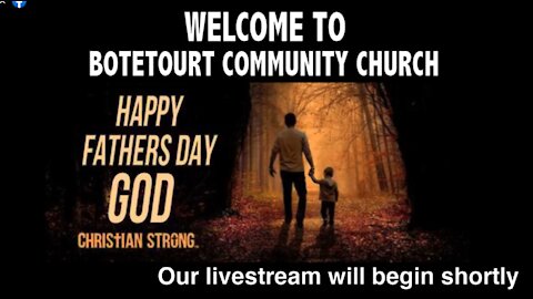 June 20, 2021 “Family Time” (Ephesians 6:1-4) – Pastor Ed Bailey