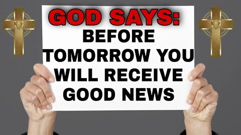 God Message for YOU....Good News Claim It Now.....