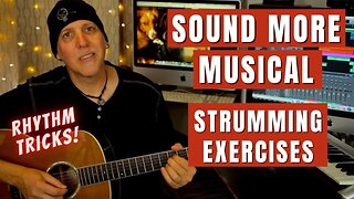 Guitar Strumming Made Simple - Sound More Musical With Exercises