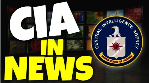 CIA in the News - CIA Trilogy Pt 2