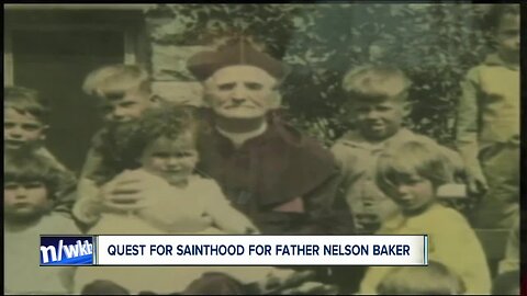 Quest for sainthood for Father Nelson Baker continues