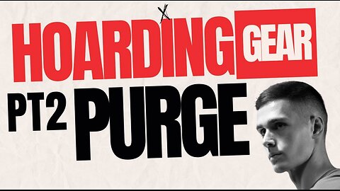 HOARDING! which child do i love less? PT2: THE PURGE #survival #gear #storage