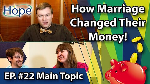 How Marriage Changed Their Money - Main Topic #22