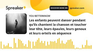 Les enfants peuvent danser pendant qu'ils chantent la chanson et toucher leur tête, leurs épaules, l