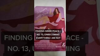 FINDING INNER PEACE - NO.13, UNBECOMING EVERYTHING I AM NOT #shorts #short #yourjourney