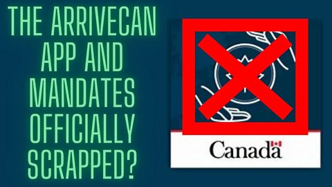 BREAKING NEWS: ArriveCan, mandates, testing requirements, scrapped by Federal government for travel