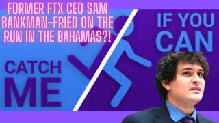 Former FTX CEO Sam Bankman-Fried On The Run In The Bahamas?!