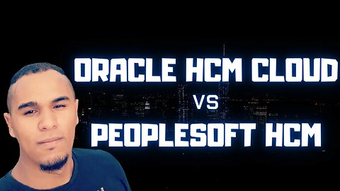 ORACLE HCM CLOUD x PEOPLESOFT HCM | Comparação Entre Os 2 Principais Sistemas Oracle HCM