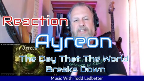 Ayreon - The Day That The World Breaks Down - First Listen/Reaction
