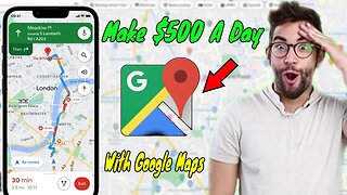 Unlocking $500 a Day with Google Maps: Step-by-Step Guide to Making Money Online