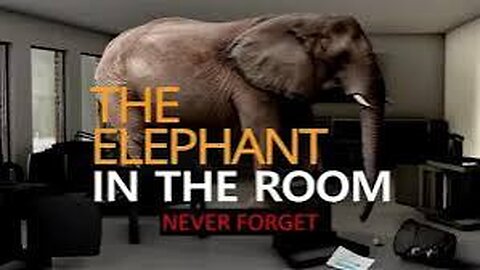 THE ELEPHANT IN THE ROOM-NEVER FORGET... Documentary