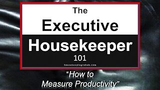 Housekeeping Training - How to Measure Productivity