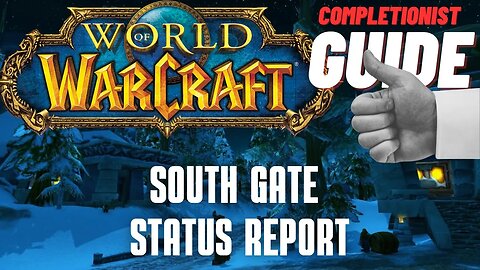 South Gate Status Report World of Warcraft